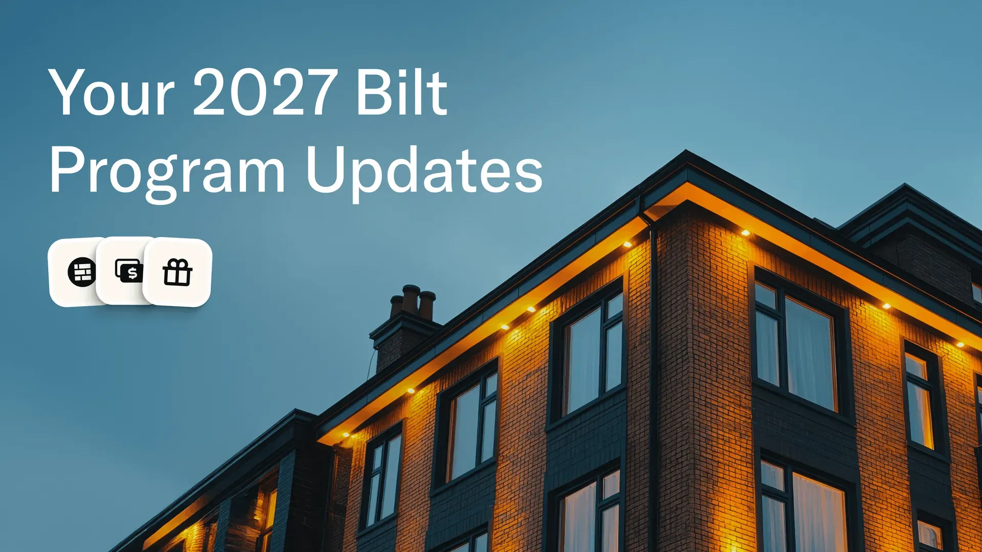 Bannière de Bilt portant le titre « Your 2027 Bilt Program Updates »