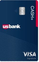 U.S. BANK CASH+® VISA SIGNATURE® CARD