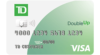 TD Double Up℠ Credit Card